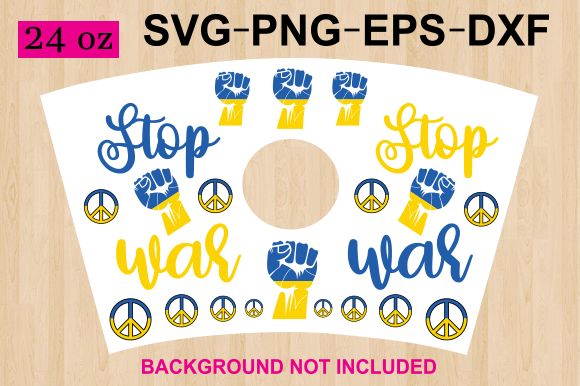 Stop War Starbucks Cup Wrap Graphics